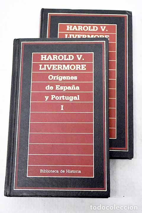 Libros: Or&iacute;genes de Espa&ntilde;a y Portugal.- Livermore, Harold Victor
