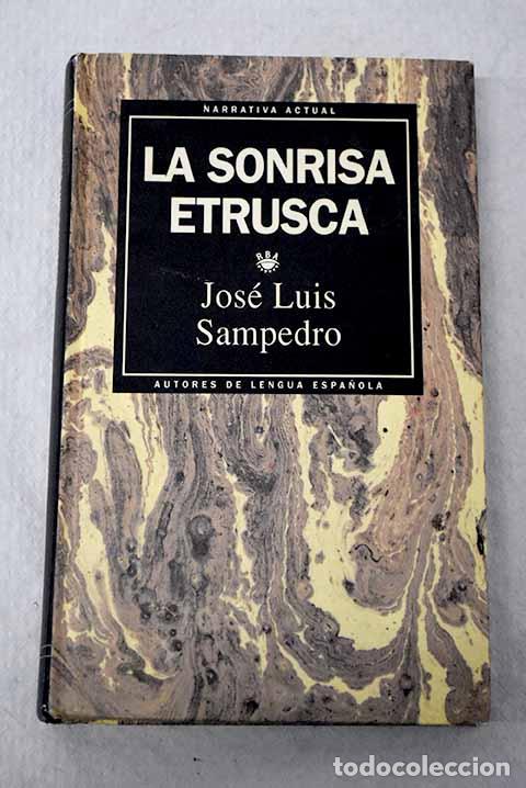 Libros: La sonrisa etrusca: Sampedro, Jos&eacute; Luis.- Sampedro, Jos&eacute; Luis