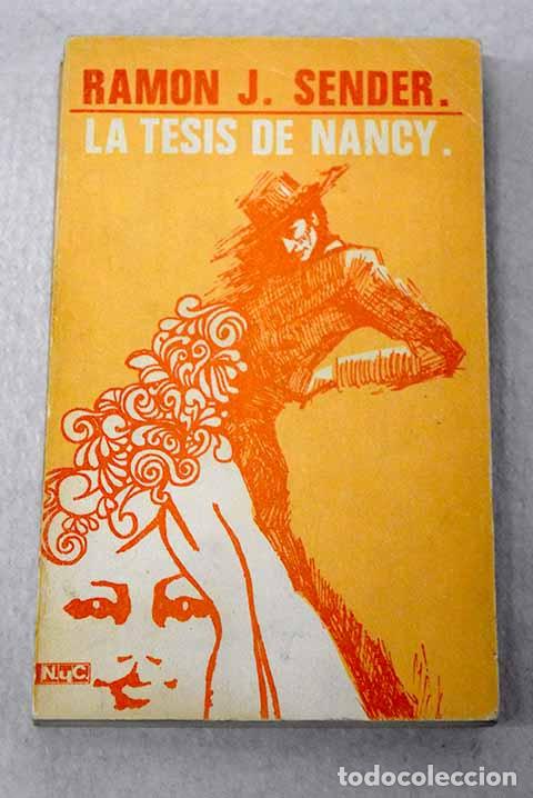 Libros: La tesis de Nancy: Sender, Ram&oacute;n J..- Sender, Ram&oacute;n J.
