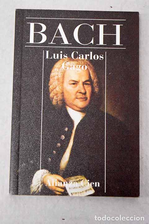 Livres: Bach: Gago, Luis Carlos.- Gago, Luis Carlos