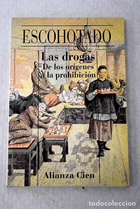 B&uuml;cher: Las drogas: de los or&iacute;genes a la prohibici&oacute;n.- Escohotado, Antonio