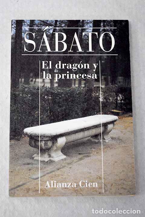 B&uuml;cher: El drag&oacute;n y la princesa.- Sabato, Ernesto