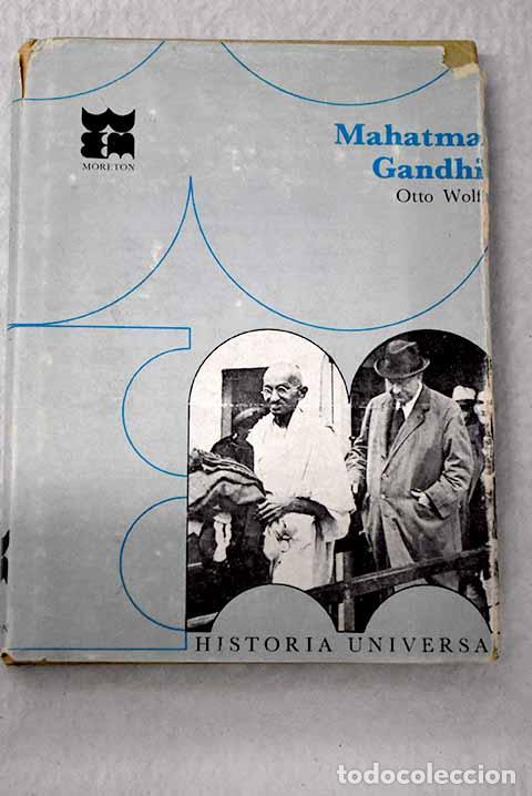 B&uuml;cher: Mahatma Gandhi: Wolff, Otto.- Wolff, Otto