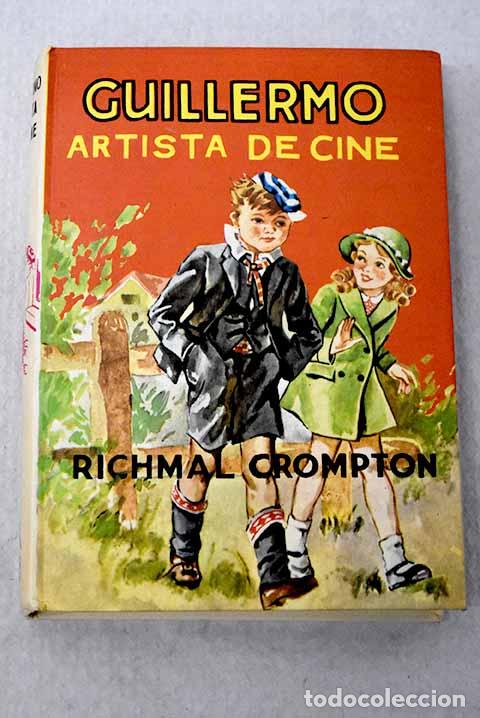 B&uuml;cher: Guillermo, artista de cine.- Crompton, Richmal