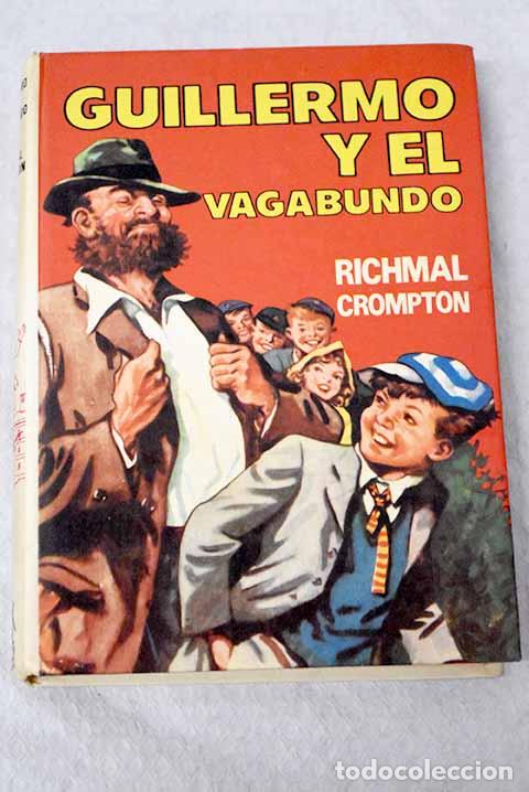 B&uuml;cher: Guillermo y el vagabundo.- Crompton, Richmal