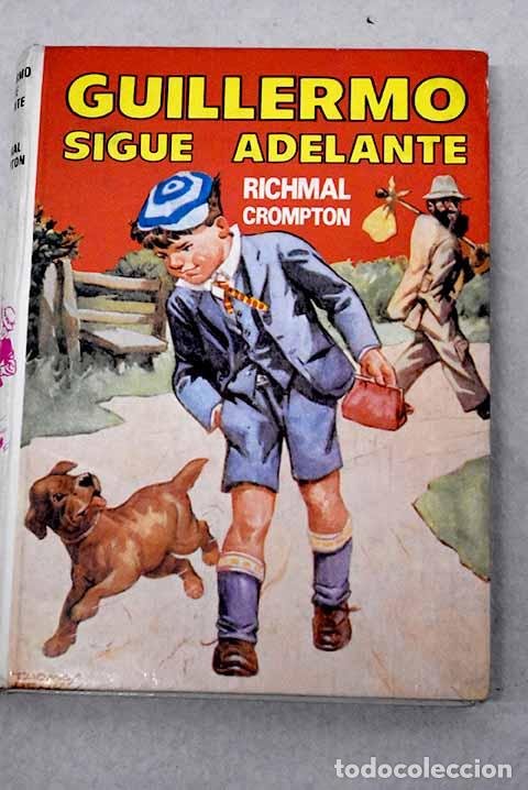 B&uuml;cher: Guillermo sigue adelante.- Crompton, Richmal