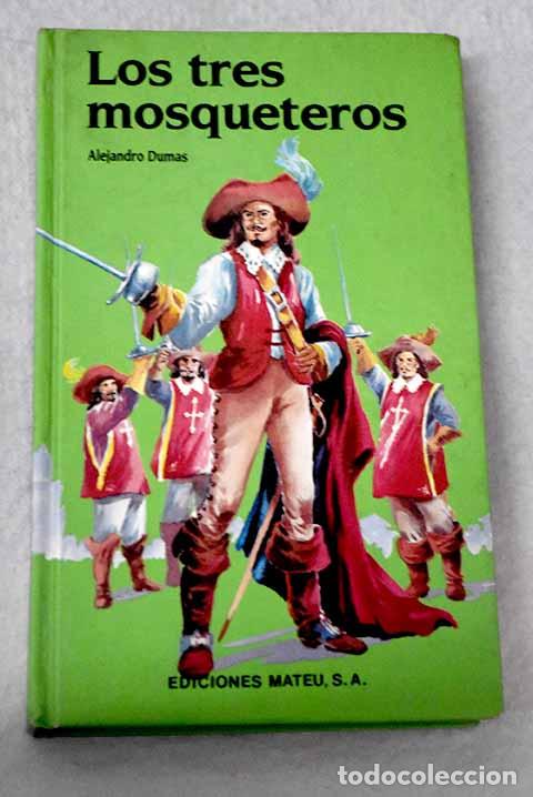 B&uuml;cher: Los tres mosqueteros.- Dumas, Alejandro