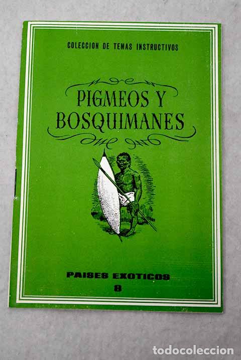 Libri di seconda mano: Pigmeos y bosquimanes