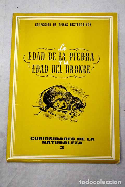 Libros: La edad de la piedra y la edad del bronce