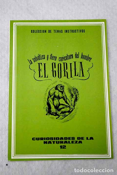 Libros: El gorila: la selv&aacute;tica y fiera caricatura del hombre