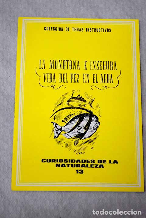 Libros: La monoton&iacute;a e insegura vida del pez en el agua