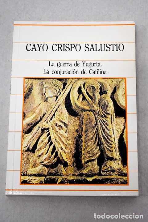 Libros: La guerra de Yugurta.- Salustio Crispo, Cayo