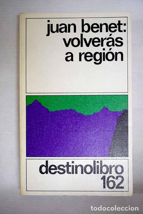 B&uuml;cher: Volver&aacute;s a Regi&oacute;n: Benet, Juan.- Benet, Juan