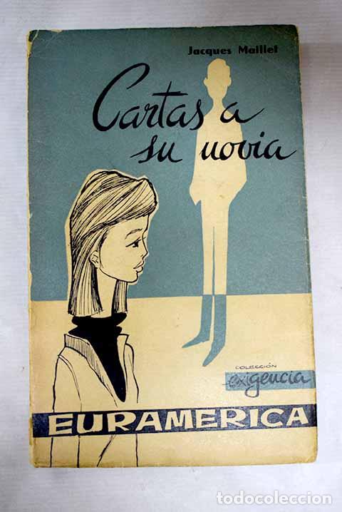 B&uuml;cher: Cartas a su novia: Maillet, Jacques.- Maillet, Jacques