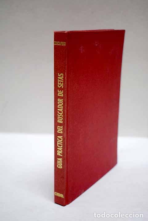 books: Gu&iacute;a pr&aacute;ctica del buscador de setas.- Juscafresa, Baudilio