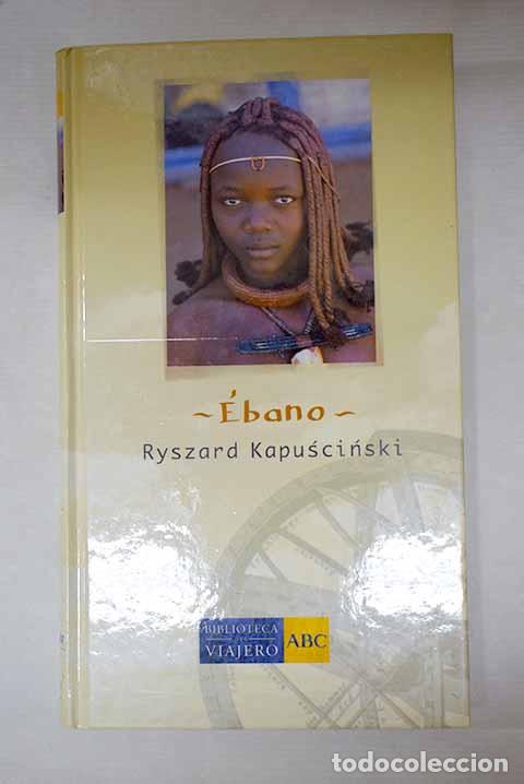 books: &Eacute;bano: Kapuscinski, Ryszard.- Kapuscinski, Ryszard