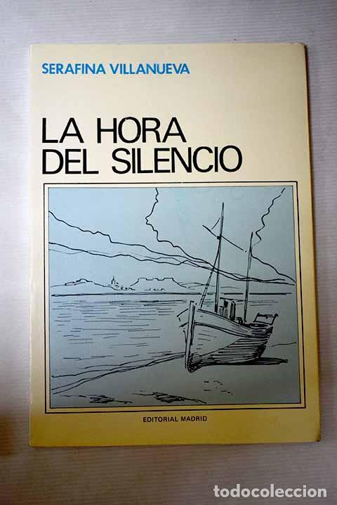 books: La hora del silencio: (poemas).- Villanueva, Serafina