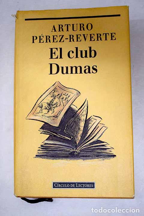 B&uuml;cher: El Club Dumas: P&eacute;rez-Reverte, Arturo.- P&eacute;rez-Reverte, Arturo