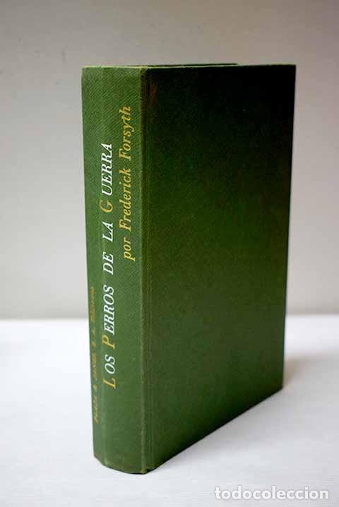 B&uuml;cher: Los perros de la guerra.- Forsyth, Frederick