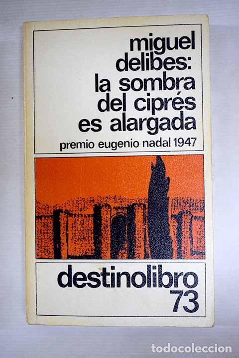 B&uuml;cher: La sombra del cipr&eacute;s es alargada.- Delibes, Miguel