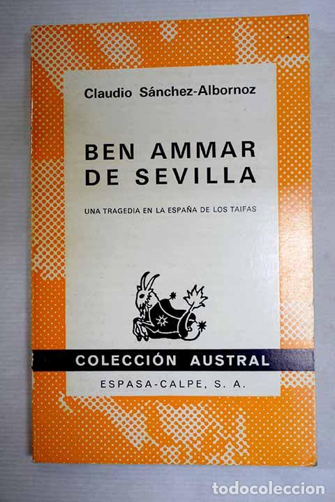 B&uuml;cher: Ben Ammar de Sevilla: una tragedia en la Espa&ntilde;a de los Taifas.- S&aacute;nchez-Albornoz, Claudio