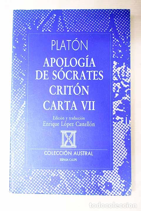 Livres: Apolog&iacute;a de S&oacute;crates ; Crit&oacute;n ; Carta VII.- Plat&oacute;n