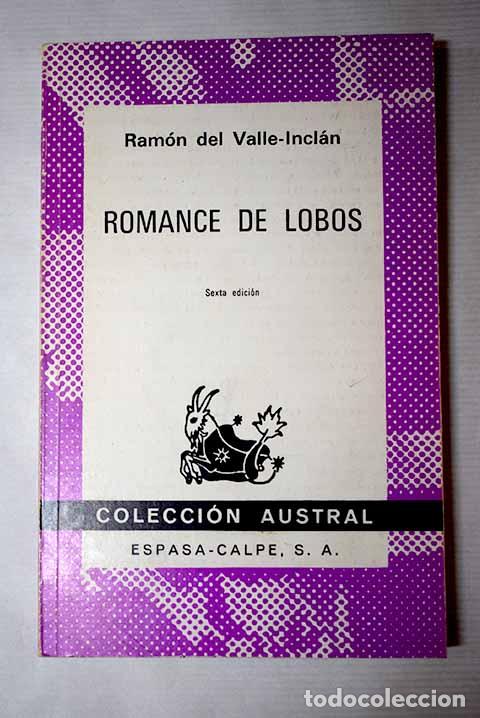 Livres: Romance de lobos: comedia b&aacute;rbara dividida en tres jornadas.- Valle-Incl&aacute;n, Ram&oacute;n del