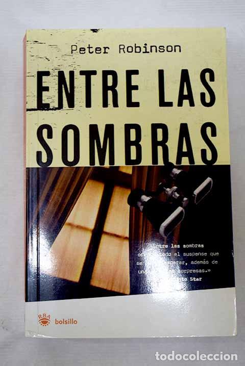 B&uuml;cher: Entre las sombras: Robinson, Peter.- Robinson, Peter