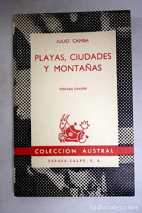 B&uuml;cher: Playas, ciudades y monta&ntilde;as.- Camba, Julio