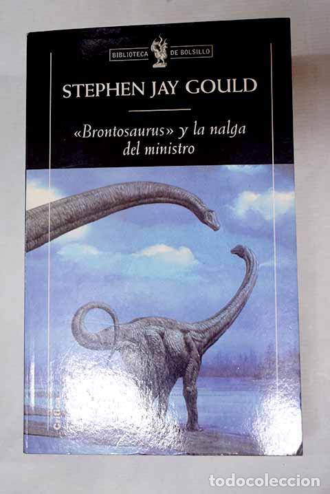 B&uuml;cher: Brontosaurus y la nalga del ministro.- Gould, Stephen Jay