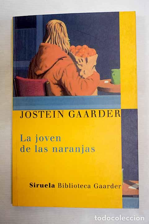 B&uuml;cher: La joven de las naranjas.- Gaarder, Jostein