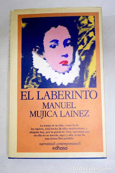 B&uuml;cher: El laberinto: Mujica L&aacute;inez, Manuel.- Mujica L&aacute;inez, Manuel