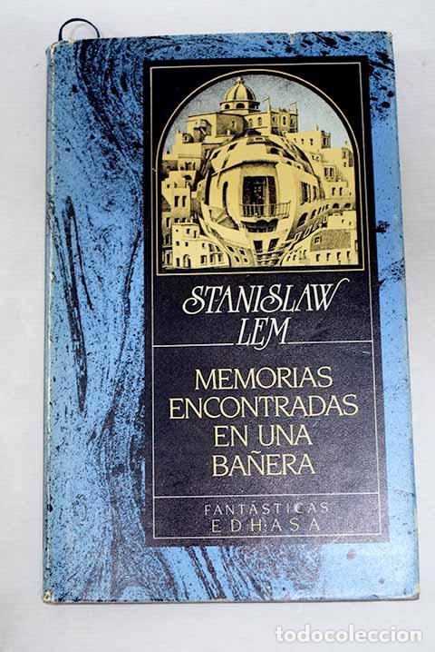 B&uuml;cher: Memorias encontradas en una ba&ntilde;era.- Lem, Stanislaw