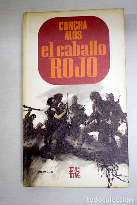 Libros: El caballo rojo: Al&oacute;s, Concha.- Al&oacute;s, Concha