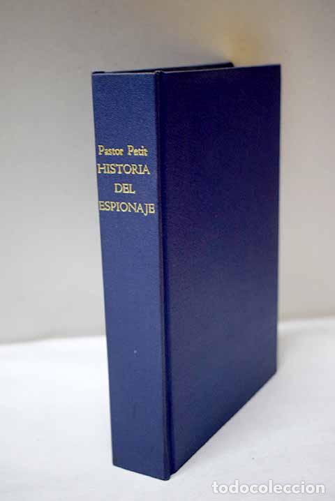 Libros: Historia del espionaje.- Pastor Petit, Domenec