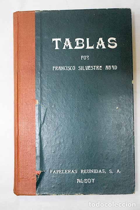 Libros: Tablas para uso de fabricantes y almacenistas de papel, impresores, encuadernadores, lit&oacute;grafos