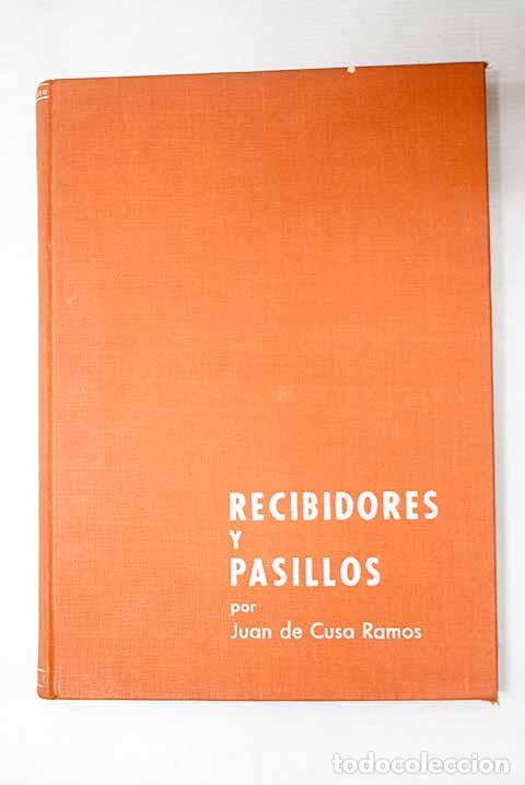Libros: Recibidores, vest&iacute;bulos y pasillos.- Cusa Ramos, Juan de