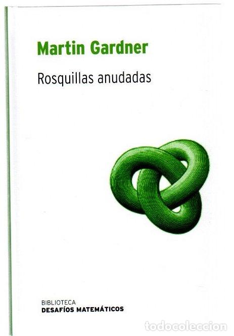 Libros: Rosquillas anudadas - Gardner, Martin