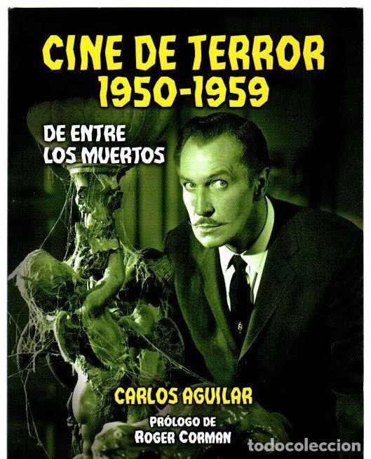 Libros: Cine de terror 1950-1959. De entre los muertos - Aguilar, Carlos
