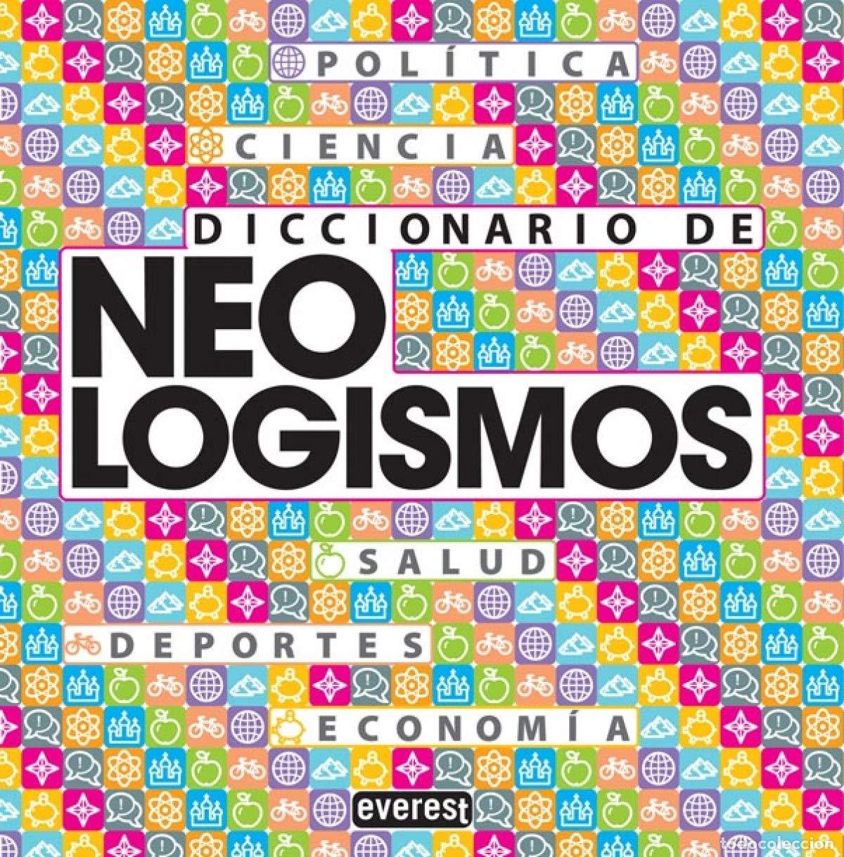Libros: Diccionario de Neologismos (Diccionarios de la lengua espa&ntilde;ola)