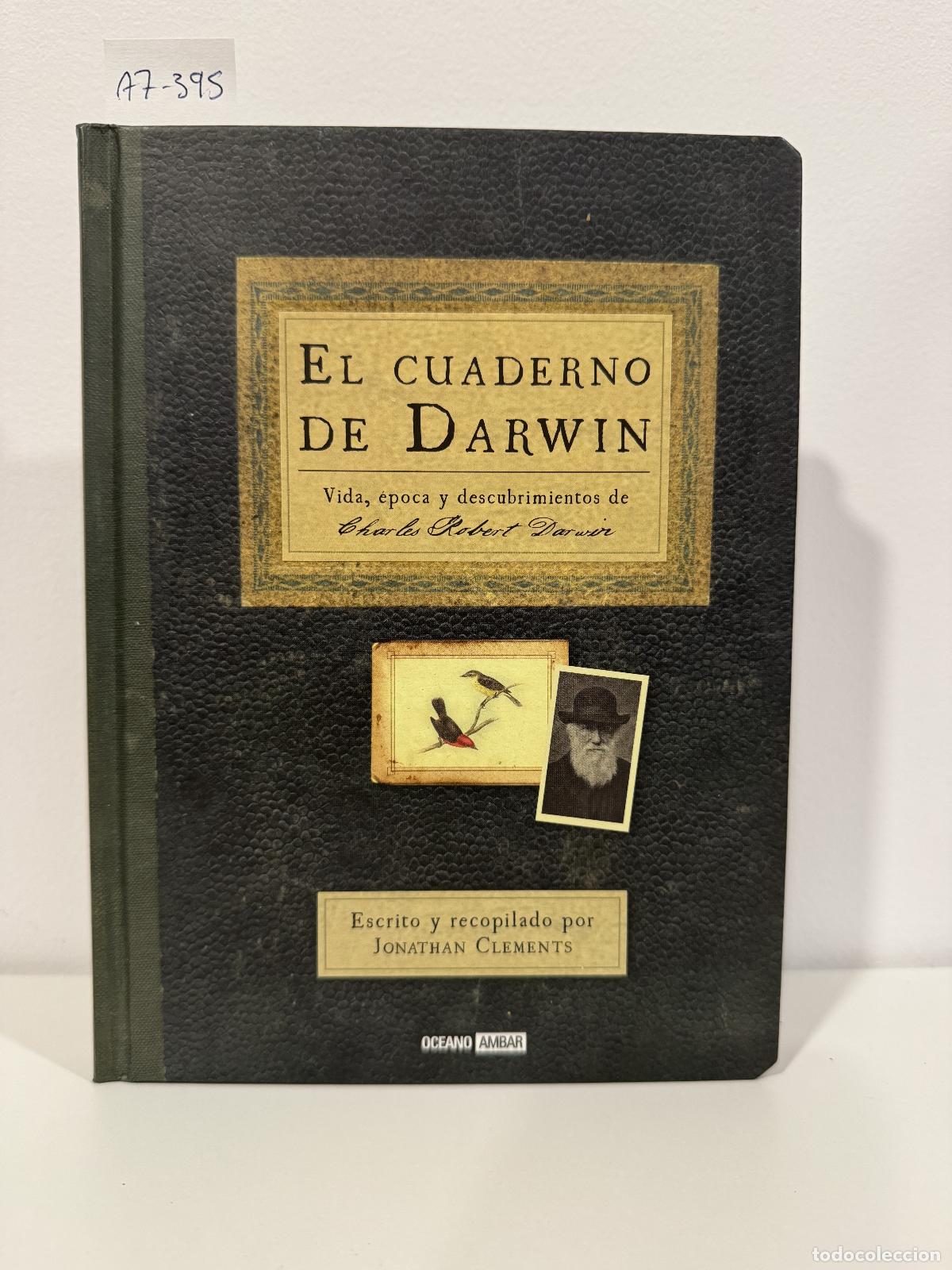 Libros: CLEMENTS, Jonathan. - El Cuaderno de Darwin. Vida, &eacute;poca y descubrimientos de Charles Robert Darwin.