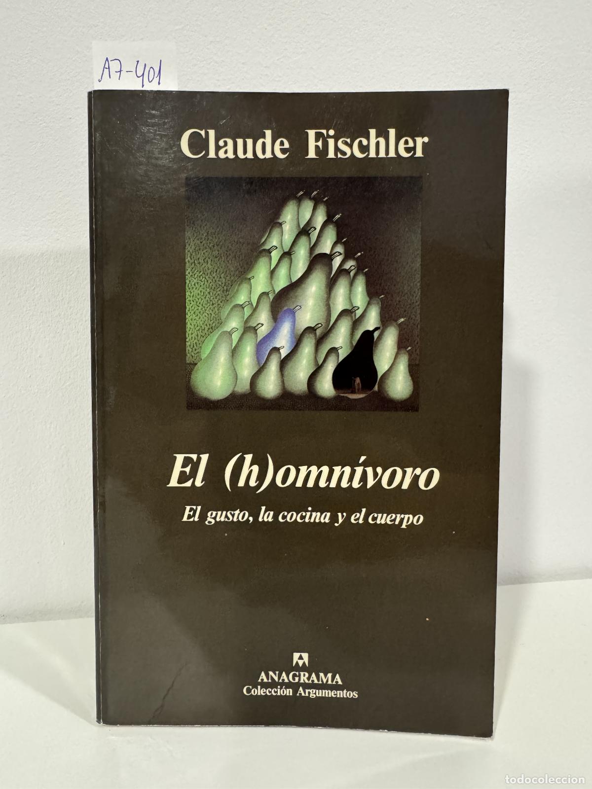 books: FISCHLER, Claude. - El gusto, la cocina y el cuerpo.