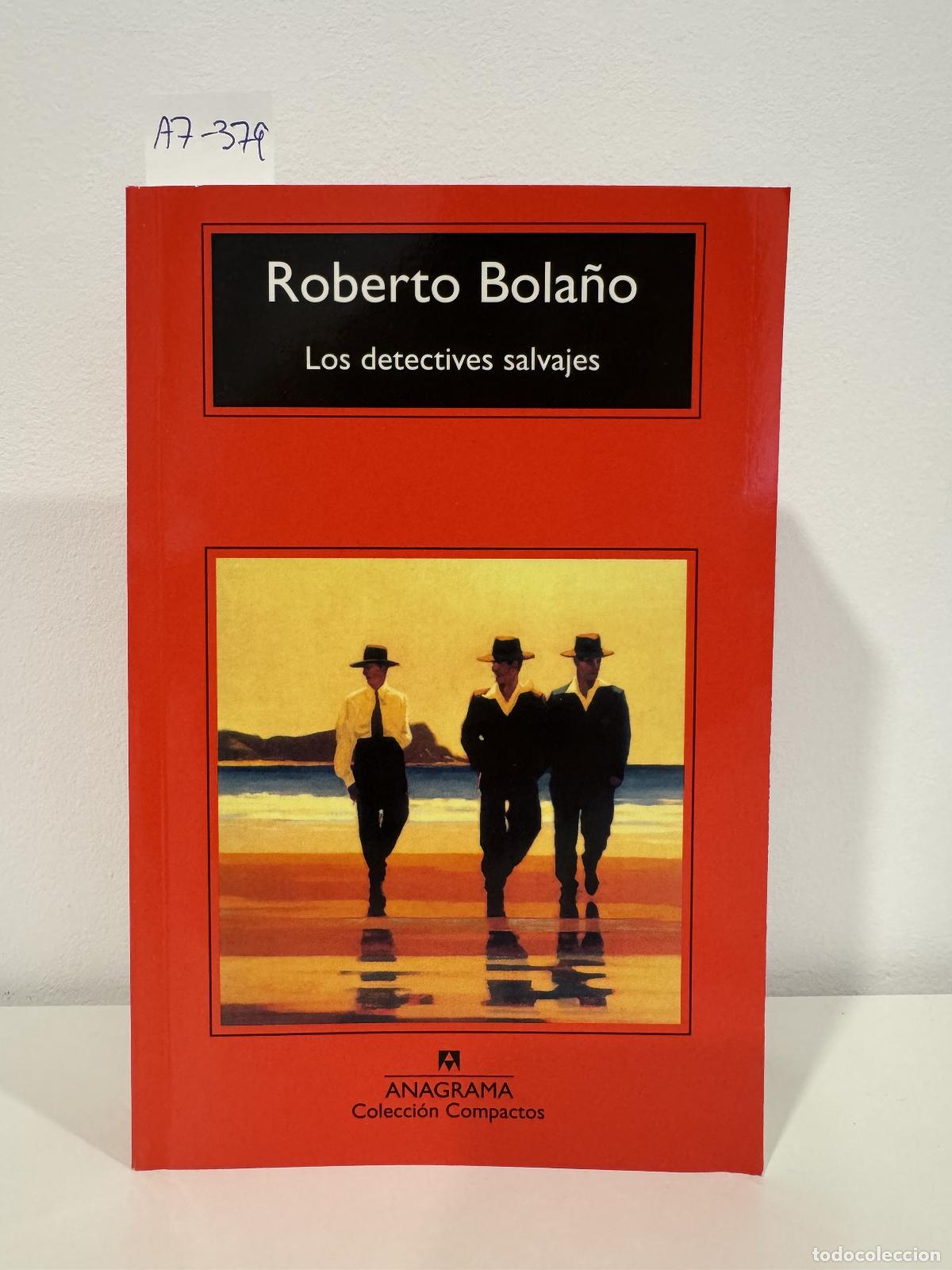 books: Bola&ntilde;o, Roberto. - Los detectives salvajes.
