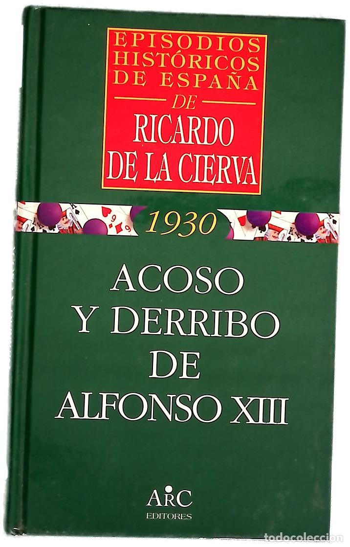 B&uuml;cher: Acoso y derribo de Alfonso XIII