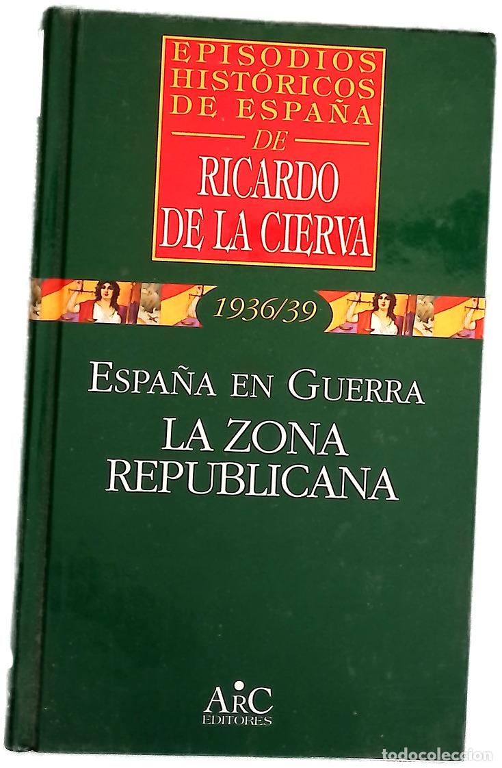 B&uuml;cher: Espa&ntilde;a en guerra : la zona republicana