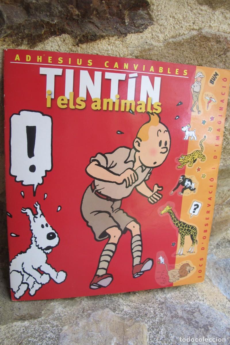 Libros: TINTIN I ELS ANIMALS. ADHESIUS CANVIABLES. JOCS D'OBSERVACIO I D'ANIMACIO