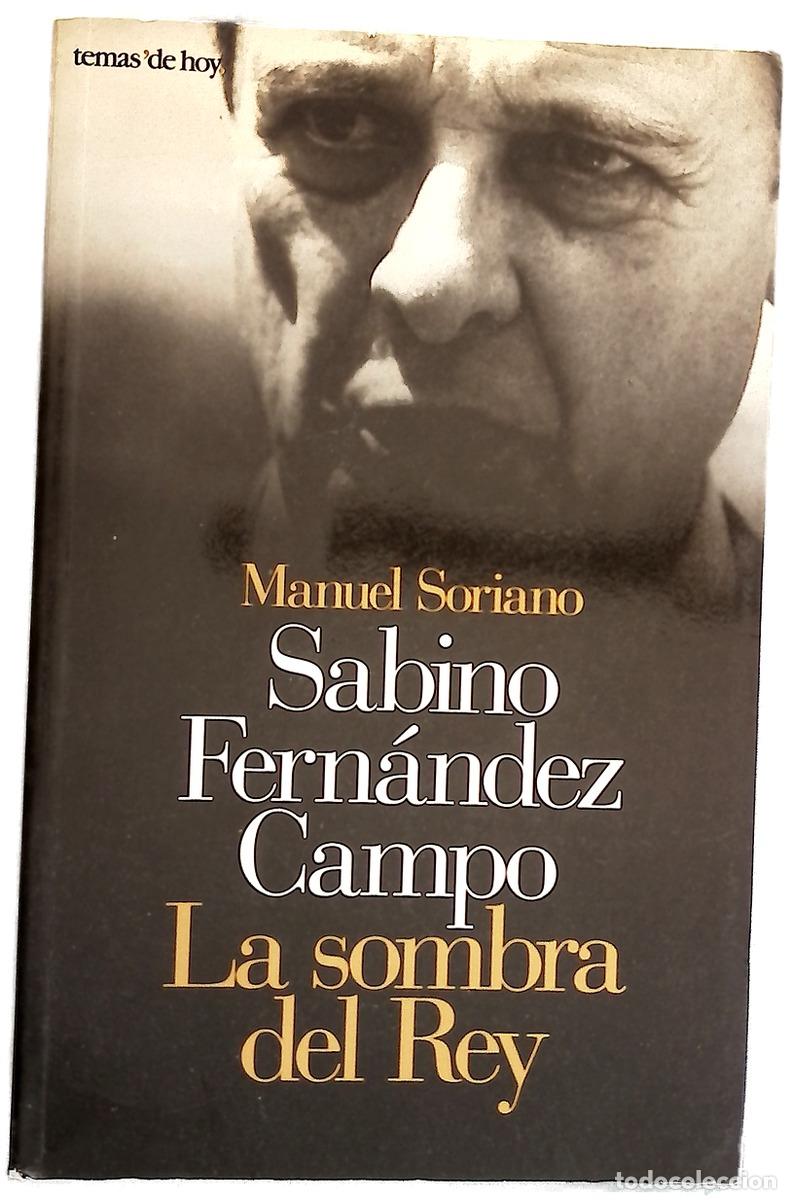 Libros: Sabino Fern&aacute;ndez Campo la sombra del rey
