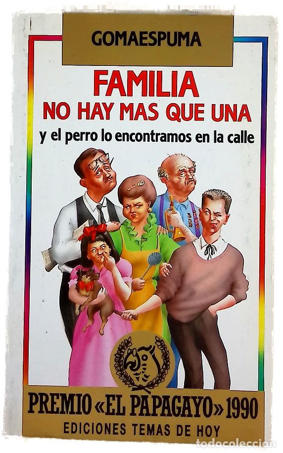 Libros: Familia no hay m&aacute;s que una y el perro lo encontramos en la calle