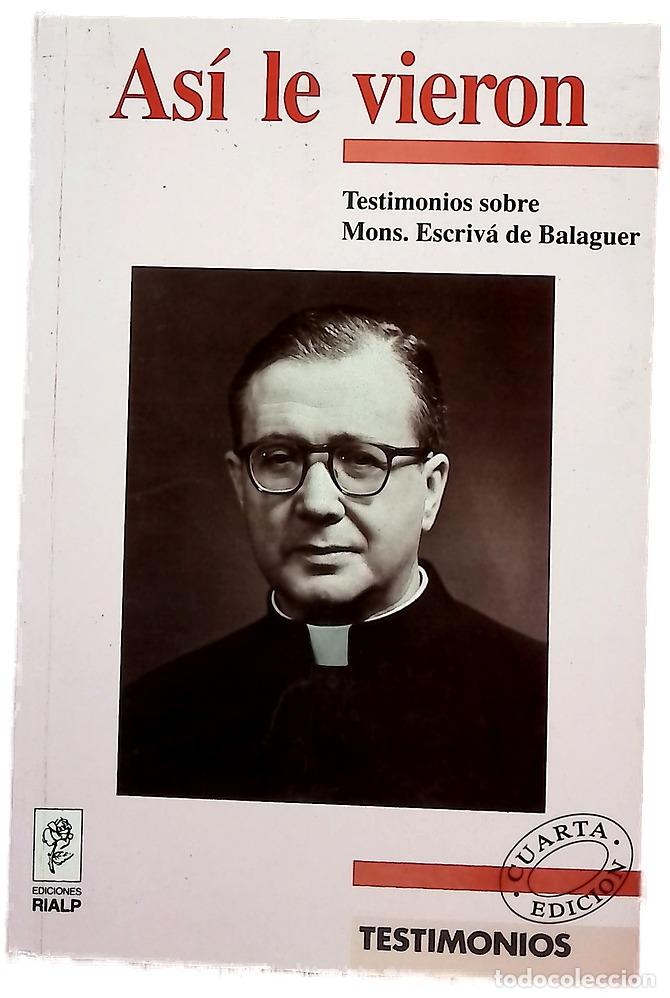 Libros: As&iacute; le vieron testimonios sobre Monse&ntilde;or Escriv&aacute; de Balaguer