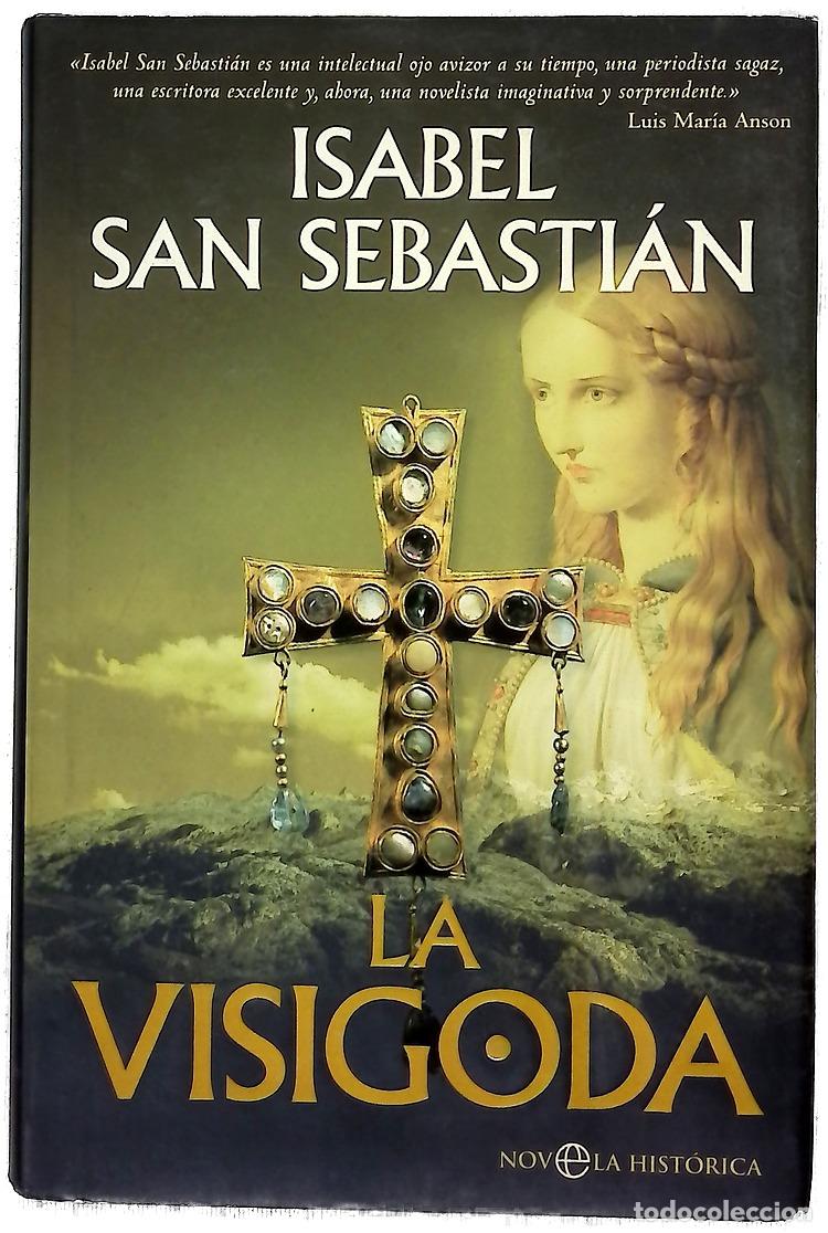 Libros: La visigoda - San Sebasti&aacute;n, Isabel